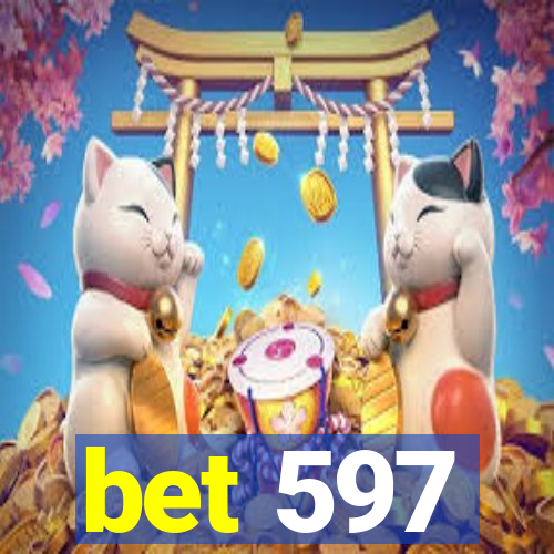 bet 597